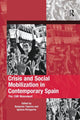 Book cover of: Crisis and Social Mobilization in Contemporary Spain. By: Benjamín Tejerina
