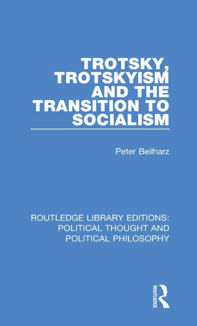Book cover of: Trotsky, Trotskyism and the Transition to Socialism