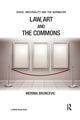 Book cover of: Law, Art and the Commons. By: Merima Bruncevic