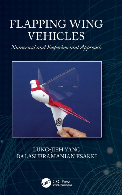 Book cover of: Flapping Wing Vehicles. By: Lung-Jieh Yang
