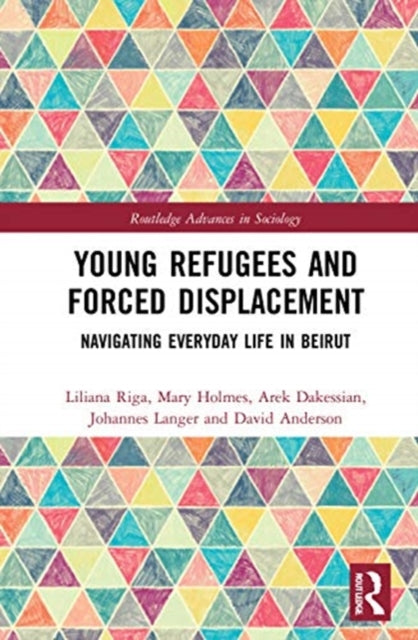 Book cover of: Young Refugees and Forced Displacement. By: Liliana Riga