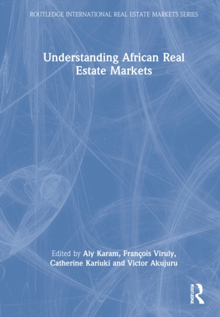 Book cover of: Understanding African Real Estate Markets. By: Aly Karam