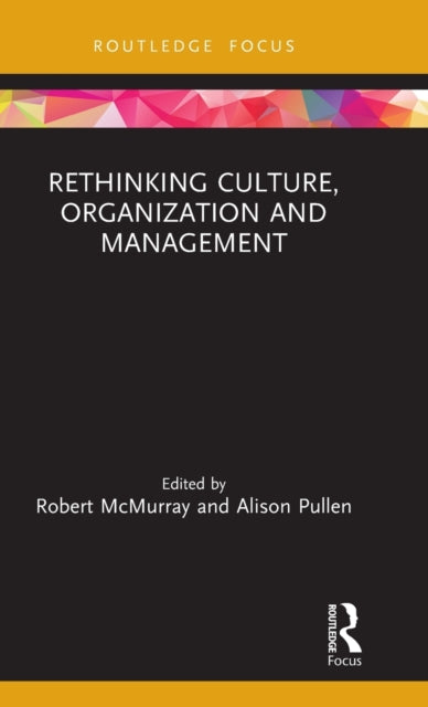 Book cover of: Rethinking Culture, Organization and Management. By: Robert McMurray