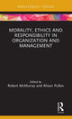 Book cover of: Morality, Ethics and Responsibility in Organization and Management. By: Robert McMurray