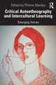 Book cover of: Critical Autoethnography and Intercultural Learning. By: Phiona Stanley