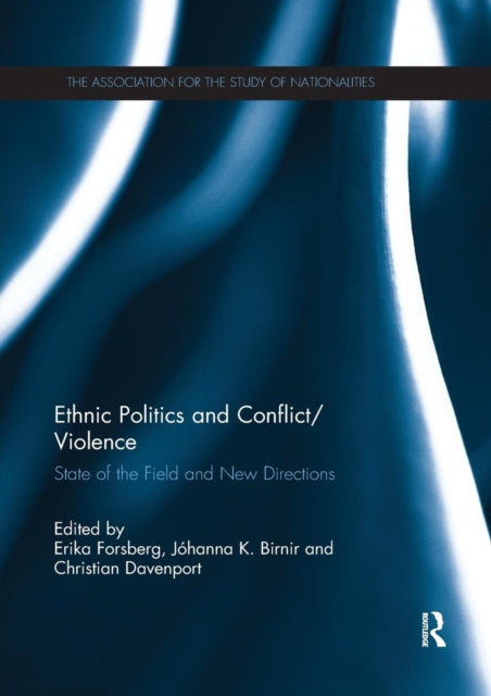 Book cover of: Ethnic Politics and Conflict/Violence. By: Erika Forsberg
