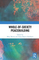 Book cover of: Whole-of-Society Peacebuilding. By: Mary Martin