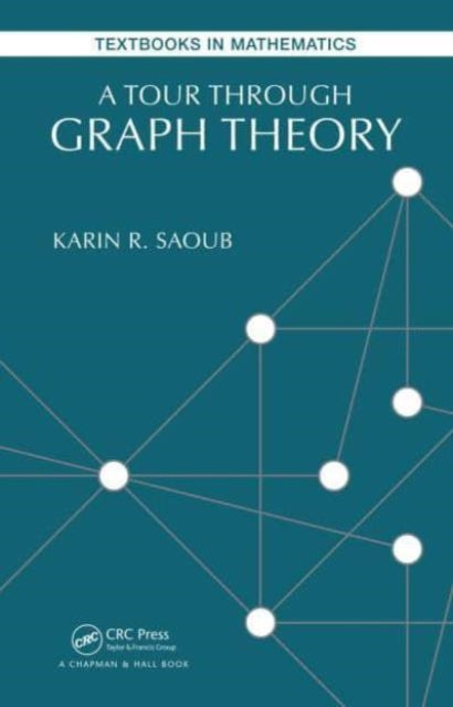 Book cover of: TOUR THROUGH GRAPH THEORY