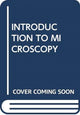 Book cover of: INTRODUCTION TO MICROSCOPY