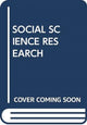Book cover of: SOCIAL SCIENCE RESEARCH