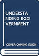 Book cover of: UNDERSTANDING EGOVERNMENT