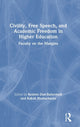 Book cover of: Civility, Free Speech, and Academic Freedom in Higher Education. By: Reshmi Dutt-Ballerstadt