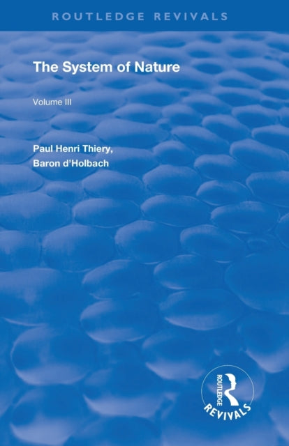 Book cover of: System of Nature. By: Paul Henri Thiry baron d'Holbach