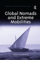 Book cover of: Global Nomads and Extreme Mobilities. By: Paivi Kannisto