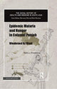 Book cover of: EPIDEMIC MALARIA & HUNGER IN COLONIAL PU