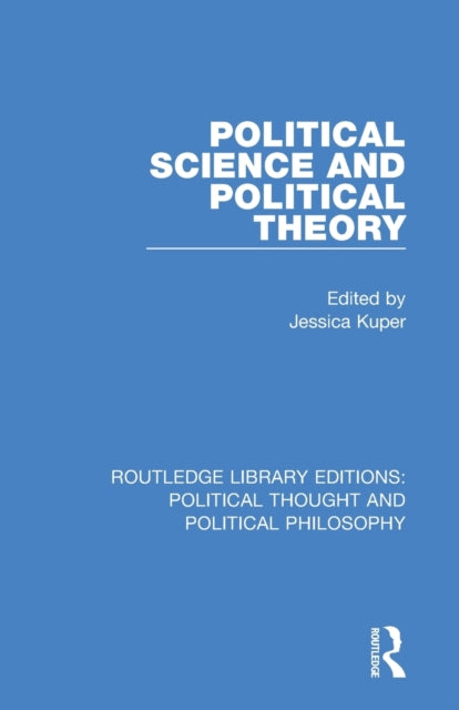 Book cover of: Political Science and Political Theory. By: Jessica Kuper