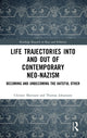 Book cover of: Life Trajectories Into and Out of Contemporary Neo-Nazism. By: Christer Mattsson