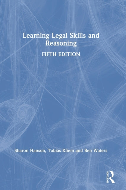 Book cover of: Learning Legal Skills and Reasoning. By: Sharon Hanson