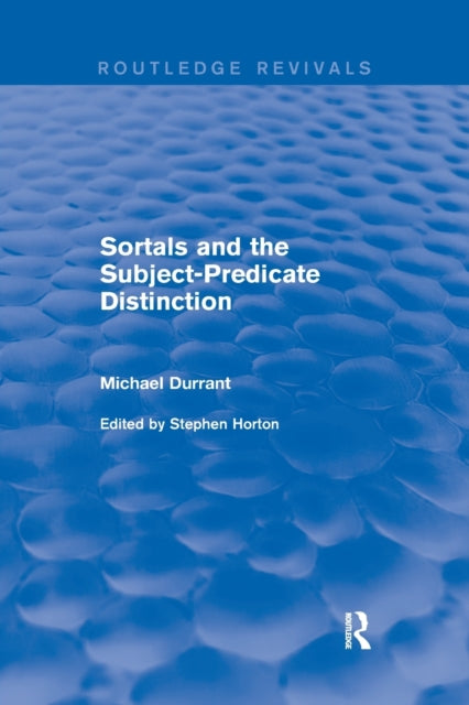 Book cover of: Sortals and the Subject-predicate Distinction (2001). By: Michael Durrant