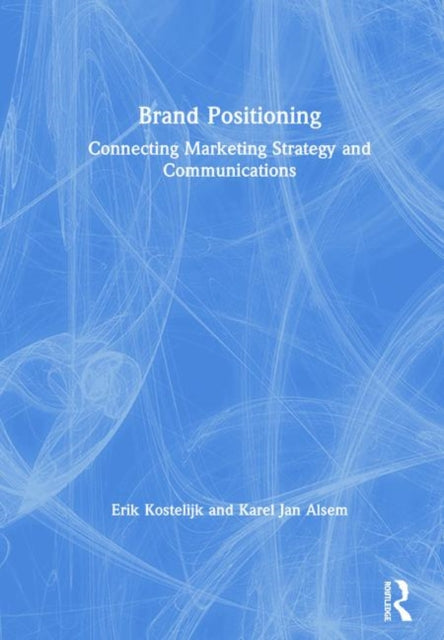 Book cover of: Brand Positioning. By: Erik Kostelijk