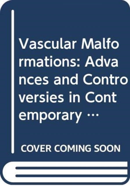 Book cover of: Vascular Malformations. By: B. B. Lee