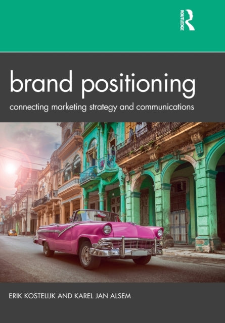 Book cover of: Brand Positioning. By: Erik Kostelijk