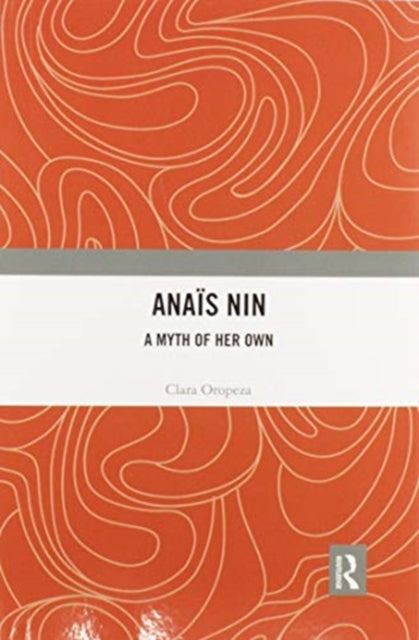Book cover of: Anais Nin. By: Clara Oropeza