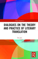 Book cover of: Dialogues on the Theory and Practice of Literary Translation. By: Xu Jun