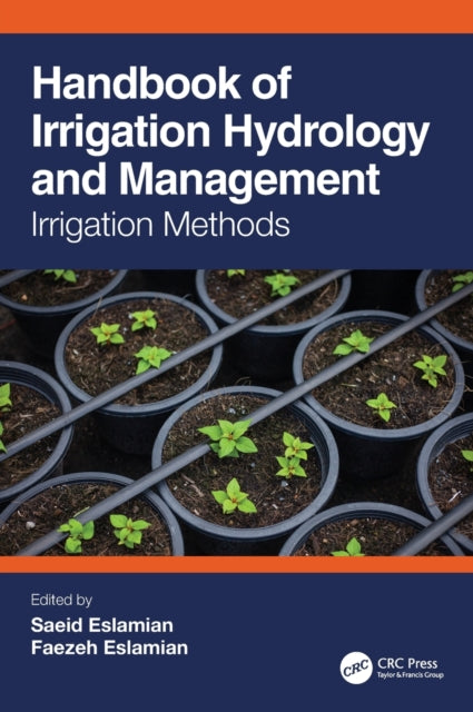 Book cover of: Handbook of Irrigation Hydrology and Management. By: Saeid Eslamian