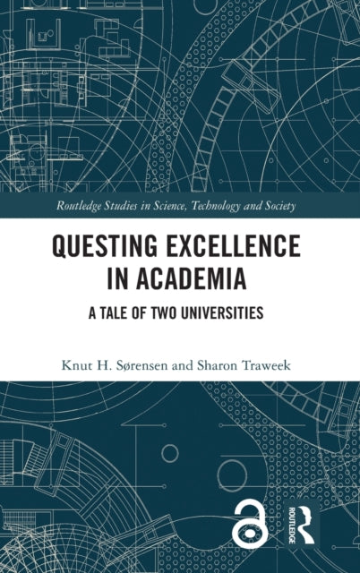 Book cover of: Questing Excellence in Academia. By: Knut H. Sørensen