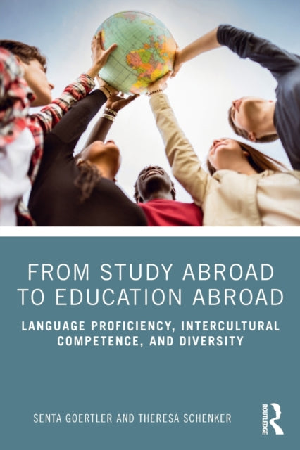 Book cover of: From Study Abroad to Education Abroad. By: Senta Goertler