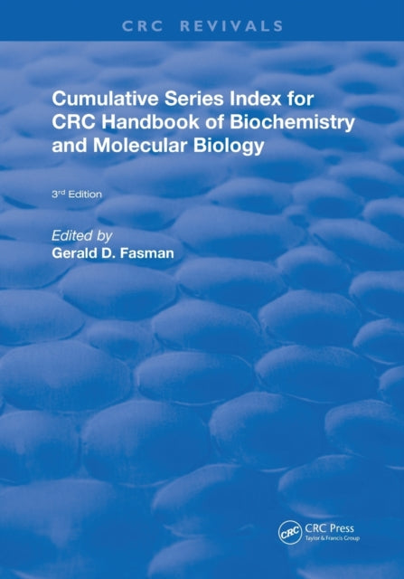 Book cover of: Cumulative Series Index for CRC Handbook of Biochemistry and Molecular Biology. By: Gerald D. Fasman