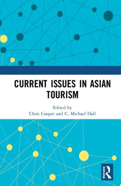 Book cover of: Current Issues in Asian Tourism. By: Chris Cooper