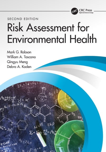 Book cover of: Risk Assessment for Environmental Health. By: Mark G. Robson