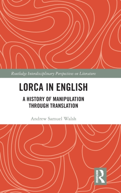 Book cover of: Lorca in English. By: Andrew Samuel Walsh