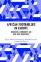 Book cover of: African Footballers in Europe. By: Ernest Acheampong