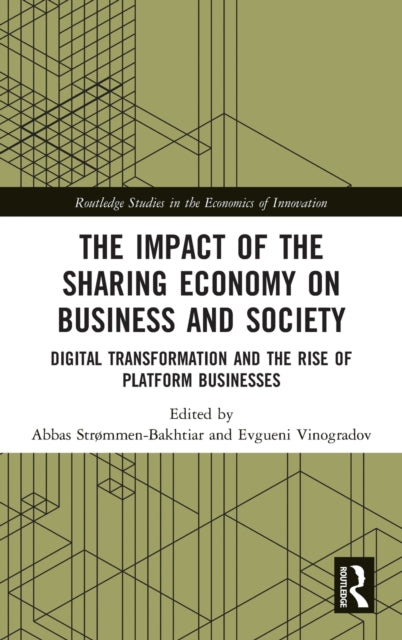 Book cover of: Impact of the Sharing Economy on Business and Society. By: Abbas Strømmen-Bakhtiar