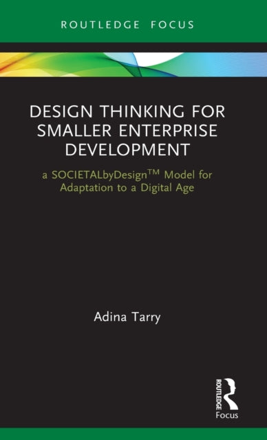 Book cover of: Design Thinking for Smaller Enterprise Development. By: Adina Tarry