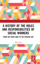 Book cover of: History of the Roles and Responsibilities of Social Workers. By: Michael Burt