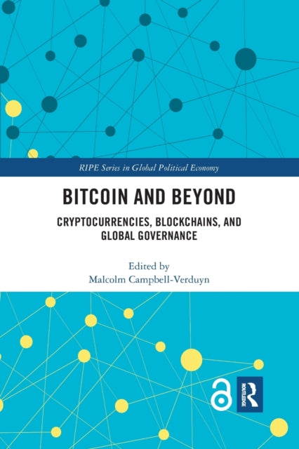 Book cover of: Bitcoin and Beyond. By: Malcolm Campbell-Verduyn