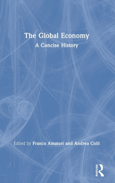 Book cover of: Global Economy. By: Franco Amatori