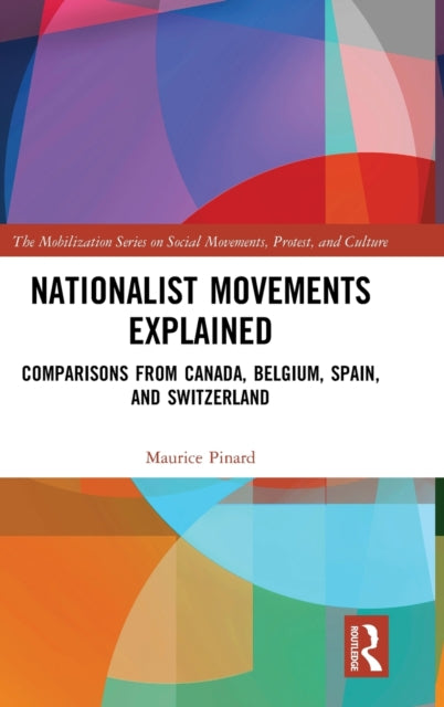 Book cover of: Nationalist Movements Explained. By: Maurice Pinard