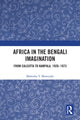 Book cover of: Africa in the Bengali Imagination. By: Mahruba T. Mowtushi