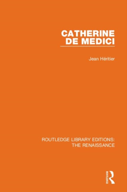 Book cover of: Catherine de Medici. By: Jean Héritier