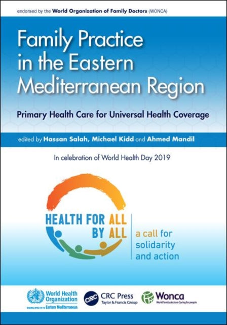 Book cover of: Family Practice in the Eastern Mediterranean Region. By: Hassan Salah