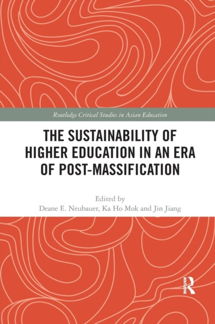 Book cover of: Sustainability of Higher Education in an Era of Post-Massification
