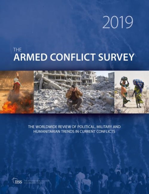 Book cover of: Armed Conflict Survey 2019. By: International Institute for Strategic Studies (IISS)
