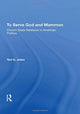 Book cover of: To Serve God And Mammon
