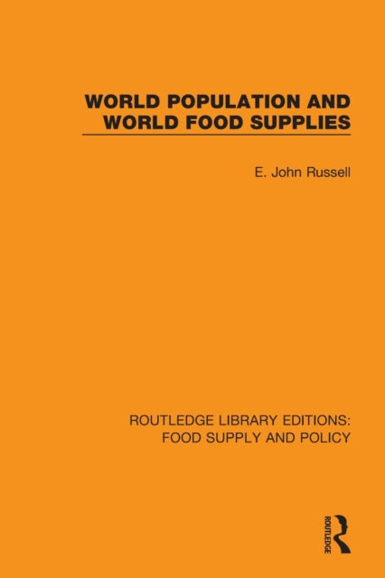 Book cover of: World Population and World Food Supplies. By: Edward J. Russell