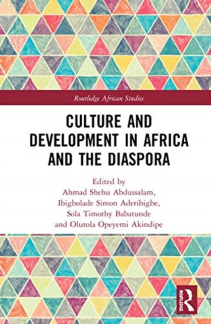 Book cover of: Culture and Development in Africa and the Diaspora. By: Ahmad Shehu Abdussalam